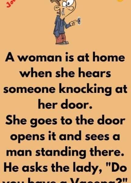 A woman ls at home when she hears someone knocking at her door.