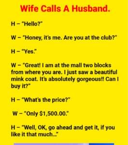 WIFE CALLS A HUSBAND