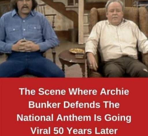 The Scene Where Archie Bunker Defends The National Anthem Is Going Viral 50 Years Later