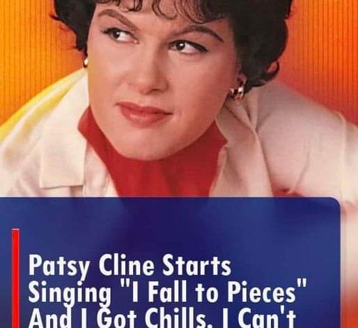 (VIDEO) Patsy Cline starts singing “I Fall To Pieces” and I got chills. I can’t believe she’s that good!