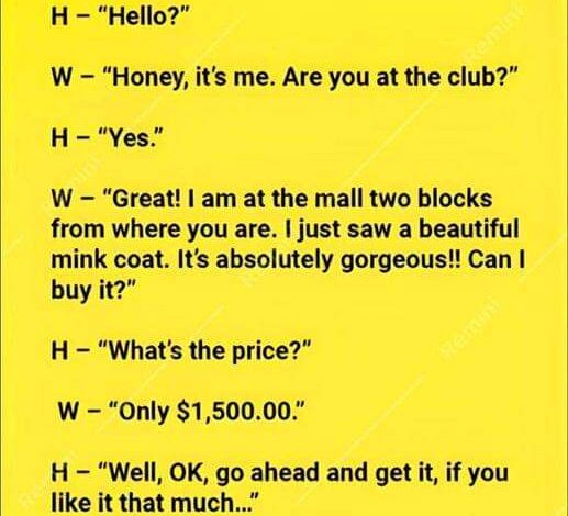 A Wife Asks Her Husband To Spend A Lot Of Money