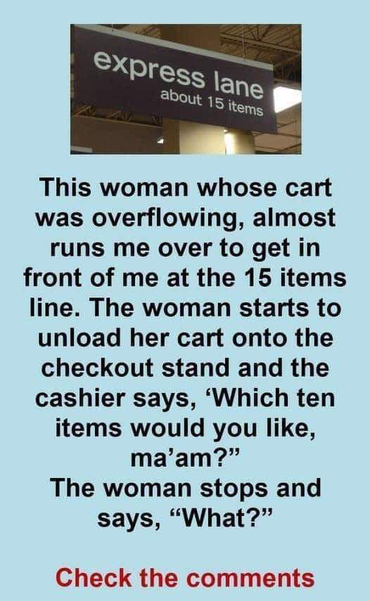 Cashier has perfect response for woman who gets on ‘express lane’ with too many items