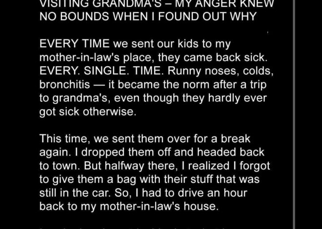 My Children Are Always Sick after Visiting Grandma’s – My Anger Knew No Bounds When I Found Out Why