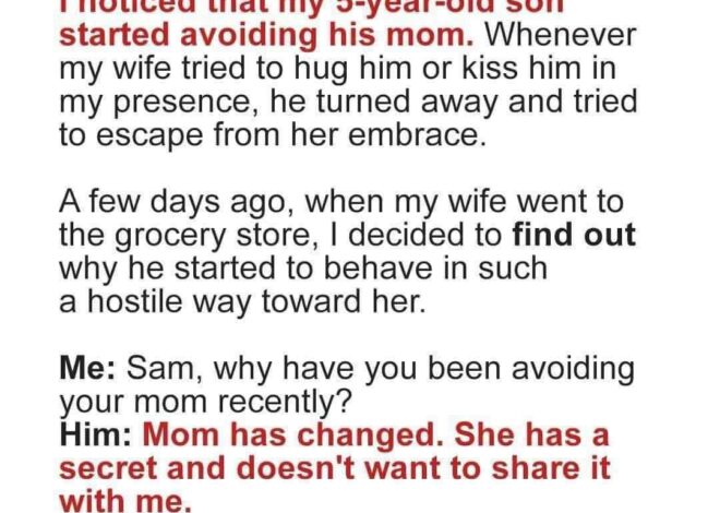 My 5-year-old son started avoiding his mom – His reason greatly worried me, so I confronted my wife