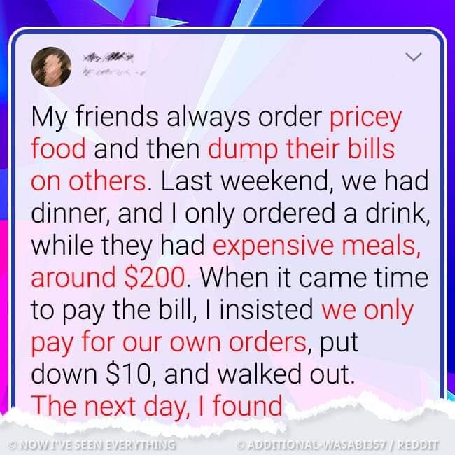 My Friends Always Order Pricey Meals and Expect Everyone to Split the Bill, So I Decided to Teach Them a Lesson –