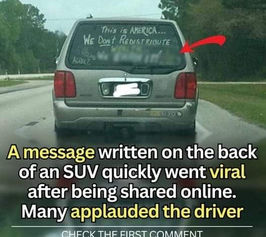 ‘Controversial’ Message Seen On Back Of SUV Sparks Online Debate