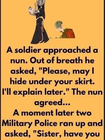 A Soldier Approached A Nun