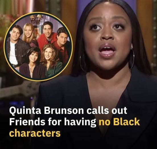 Actress Quinta Brunson Is Upset With ‘No Black Characters’ On Friends –