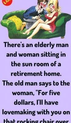 The old man says to the woman –