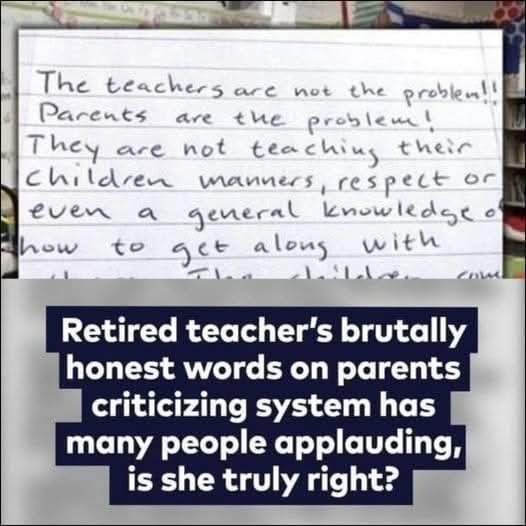 Retired teacher’s brutally honest words to parents criticizing the system go viral –